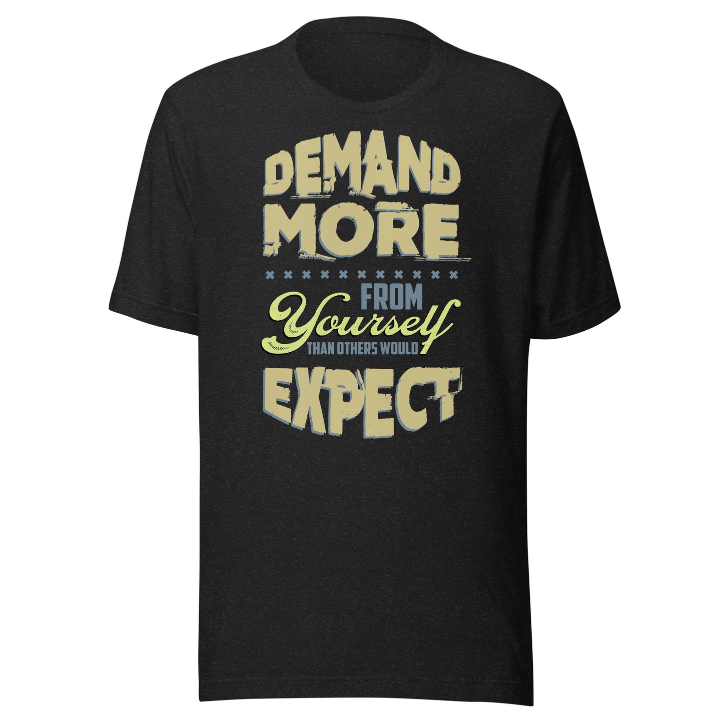 Demand More - Men's t-shirt