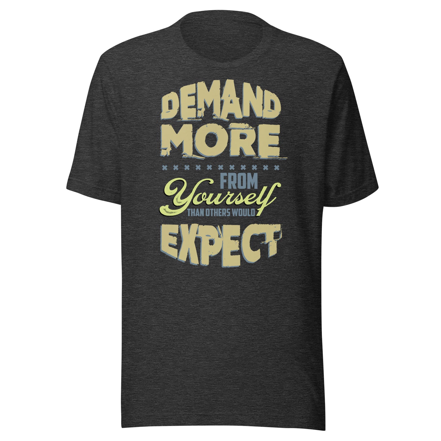 Demand More - Men's t-shirt