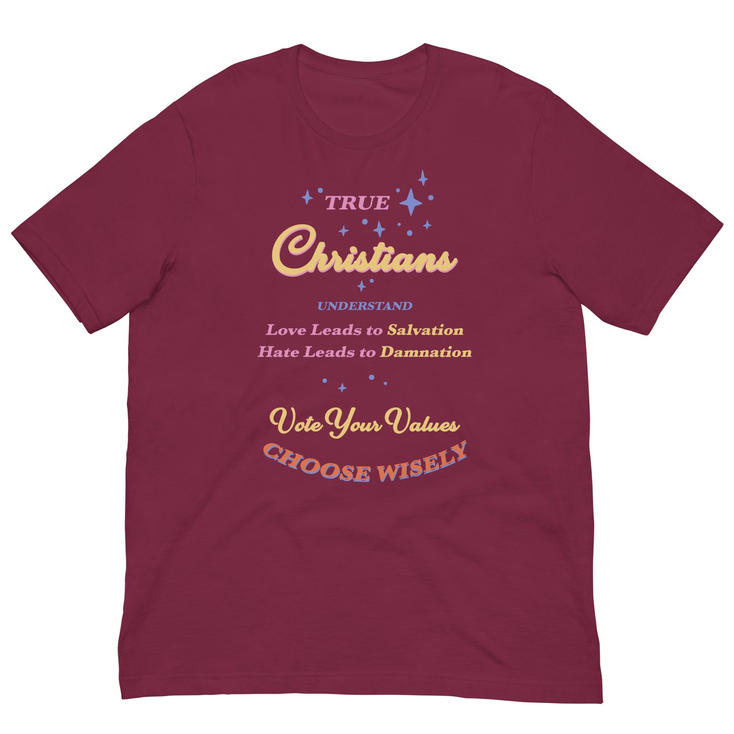 True Christians Unisex t-shirt