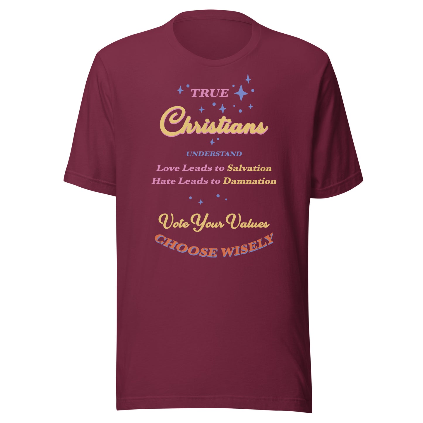 True Christians Unisex t-shirt