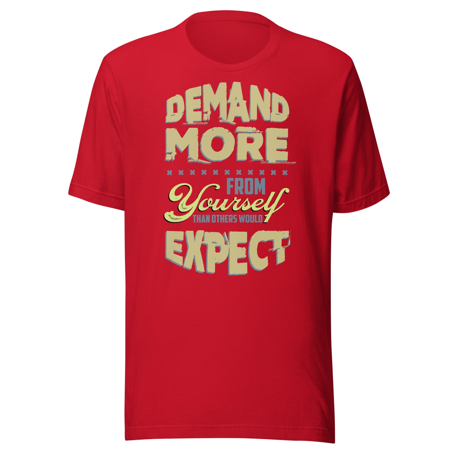 Demand More - Men's t-shirt