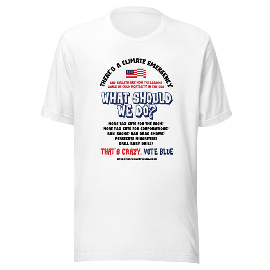 What Should WE Do? - Men's Tshirt