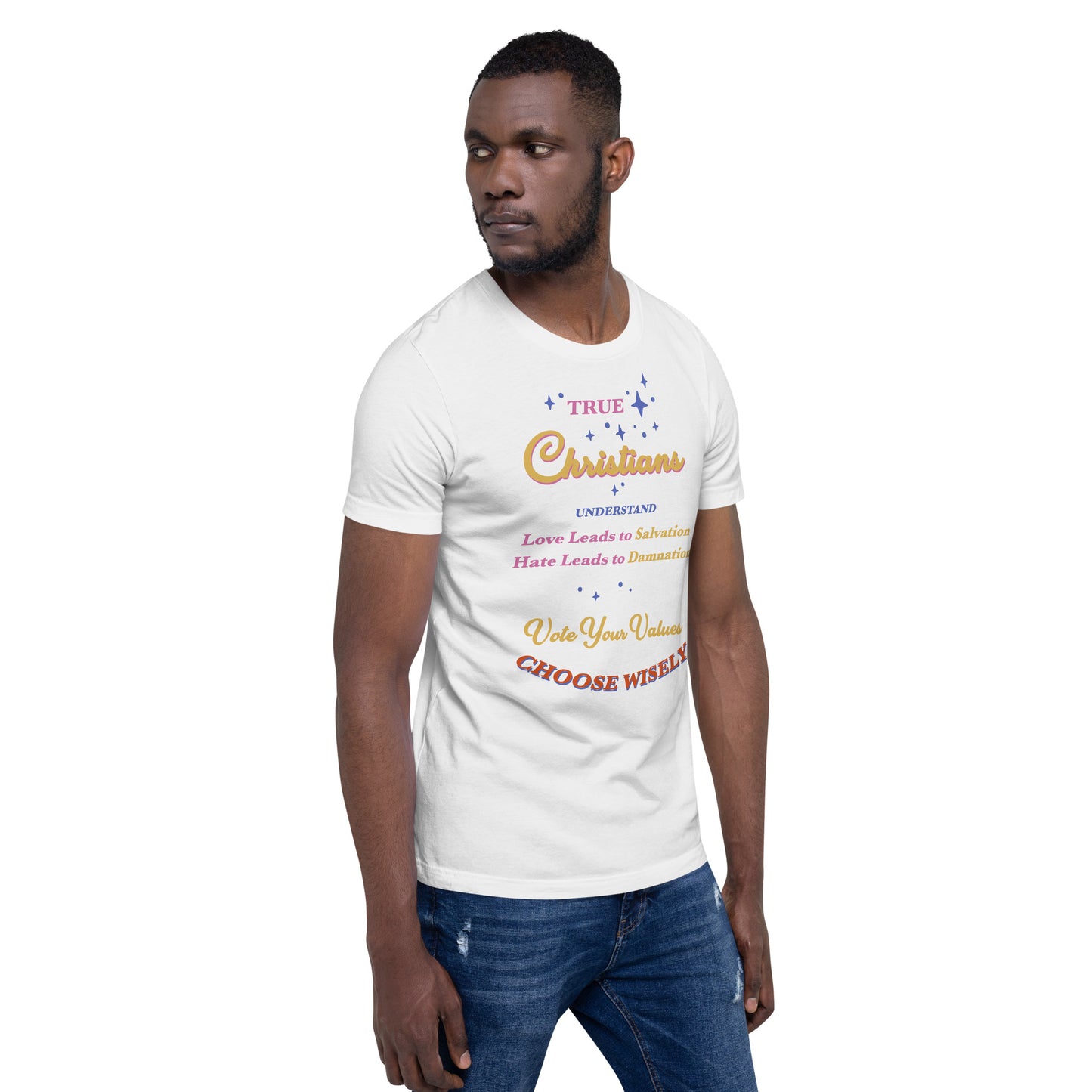 True Christians Unisex t-shirt