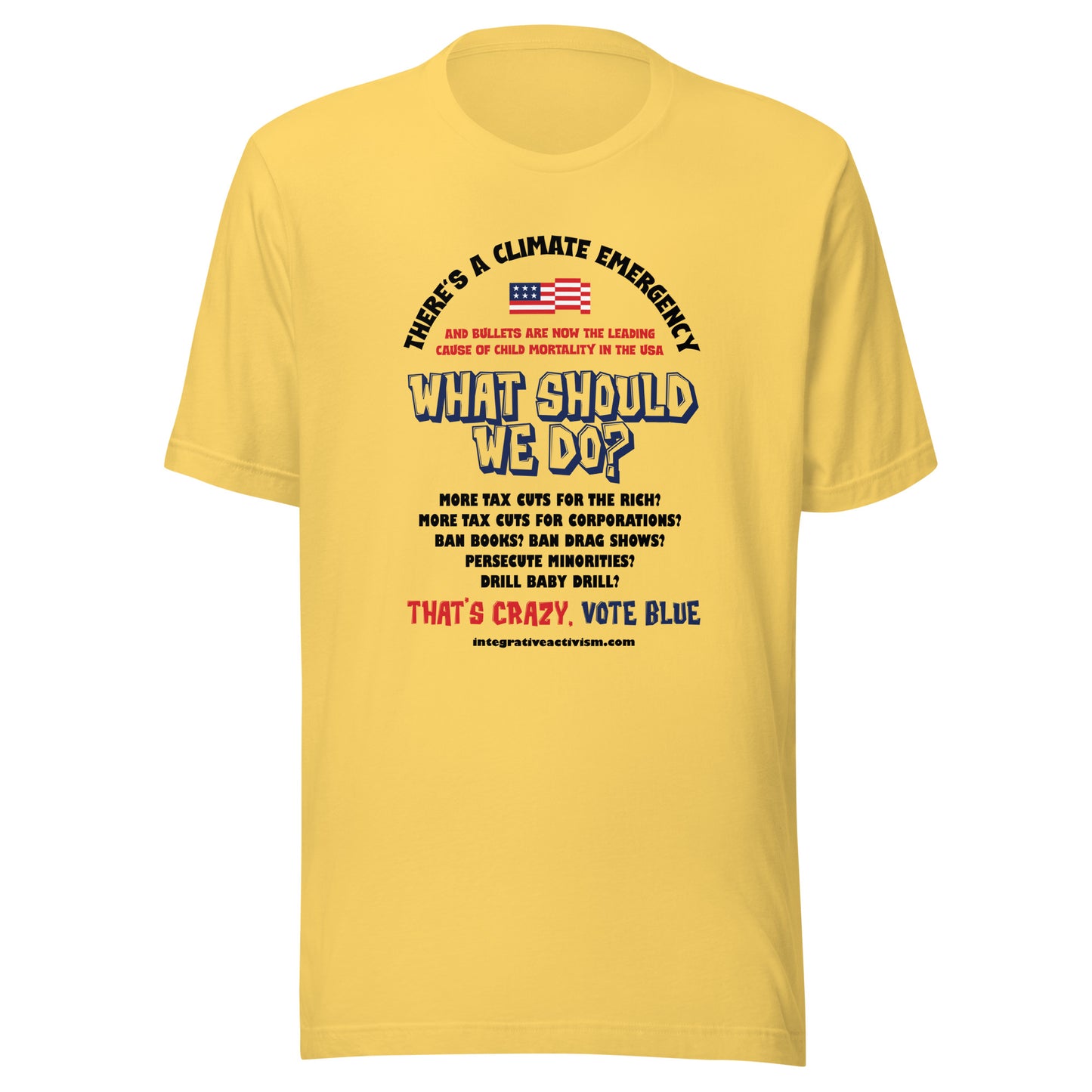 What Should WE Do? - Men's Tshirt