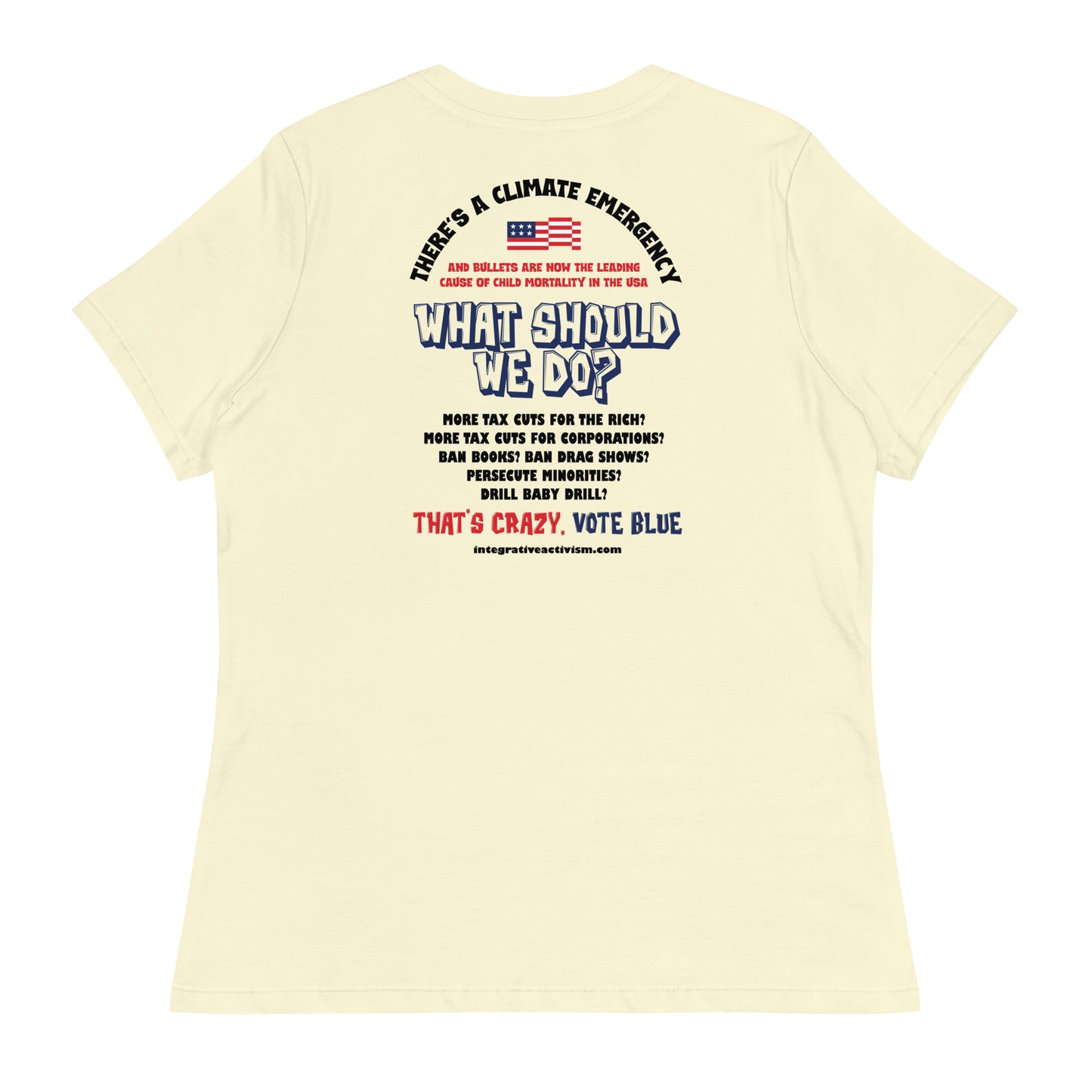 What Should We Do? - Women Tshirt