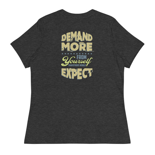 Demand More - Women Tshirt