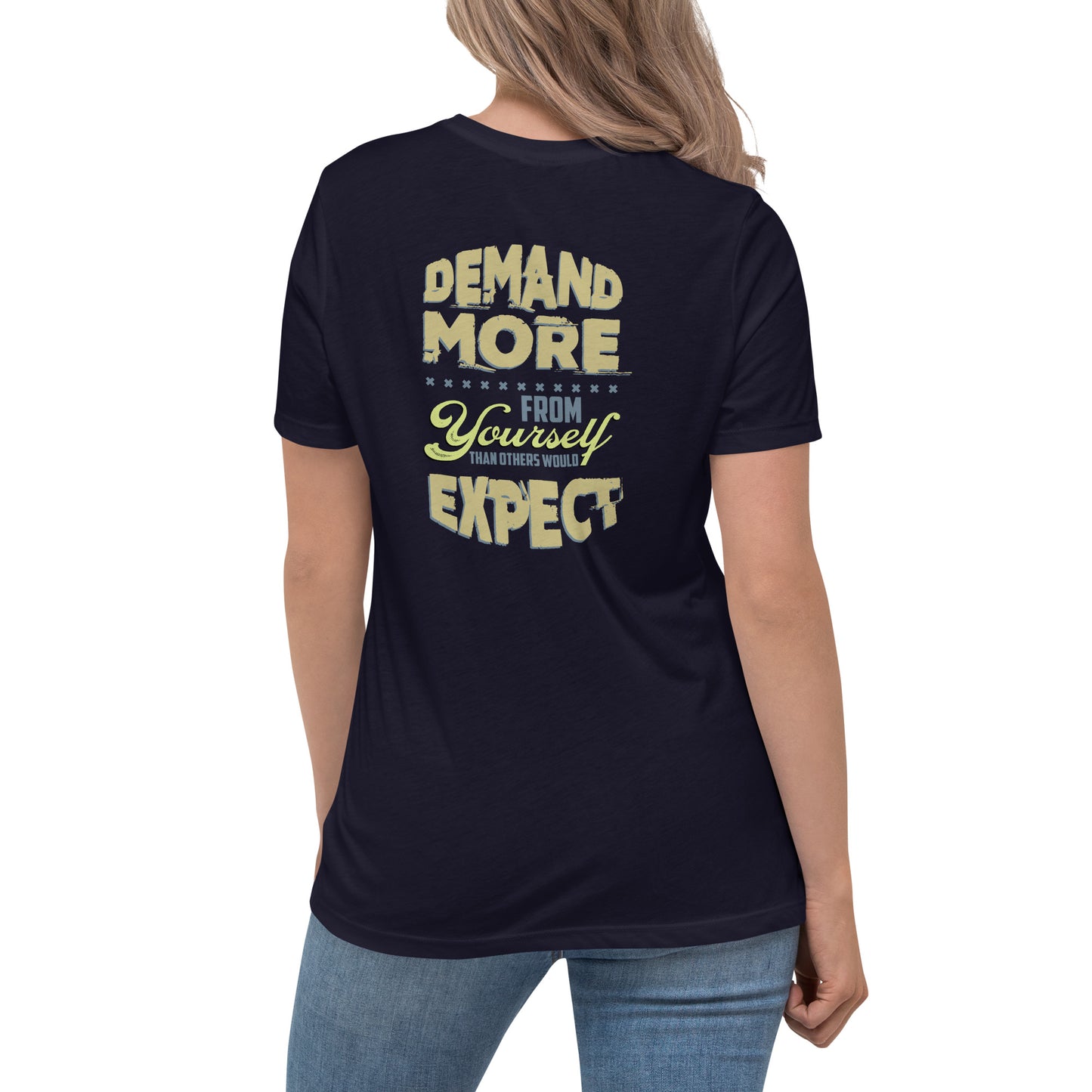 Demand More - Women Tshirt