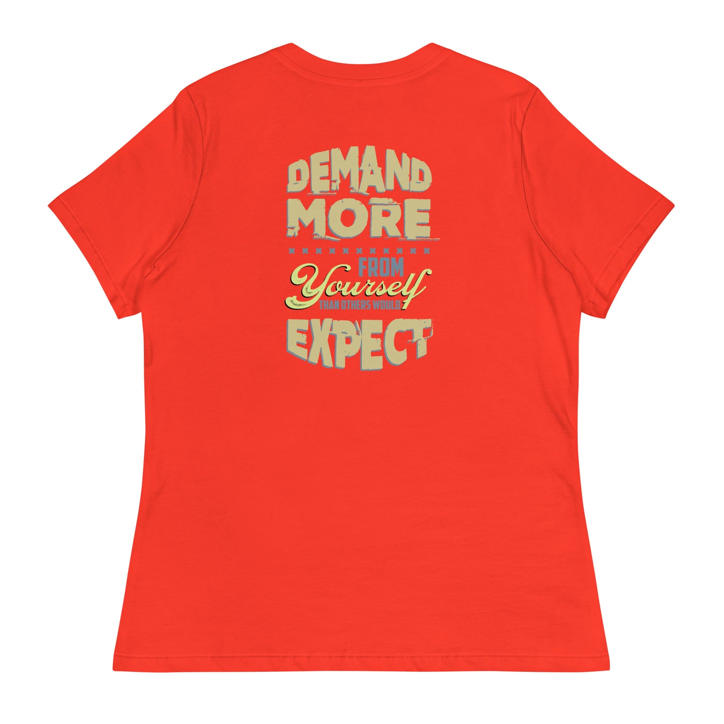Demand More - Women Tshirt